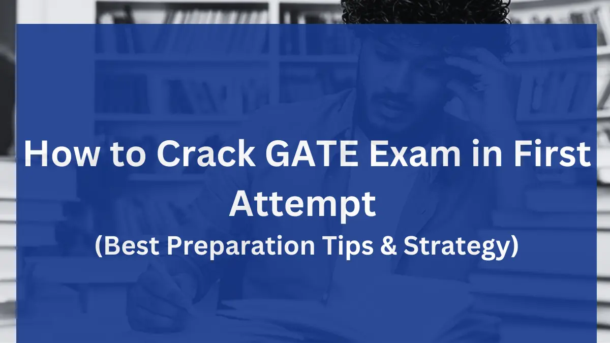 Crack gate exam in first attempt