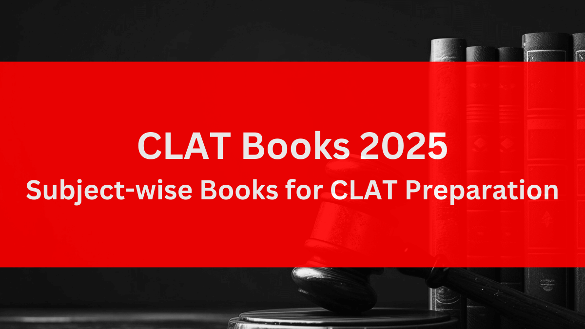 CLAT Books 2025 Best Books for CLAT Preparation