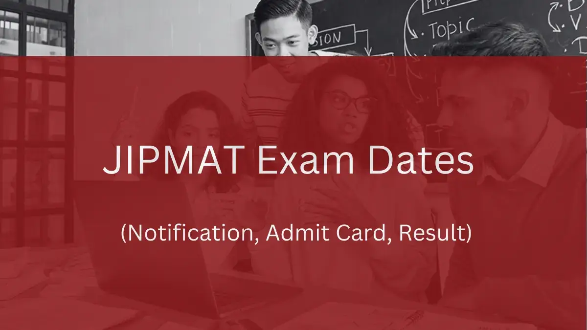 JIPMAT Exam Dates