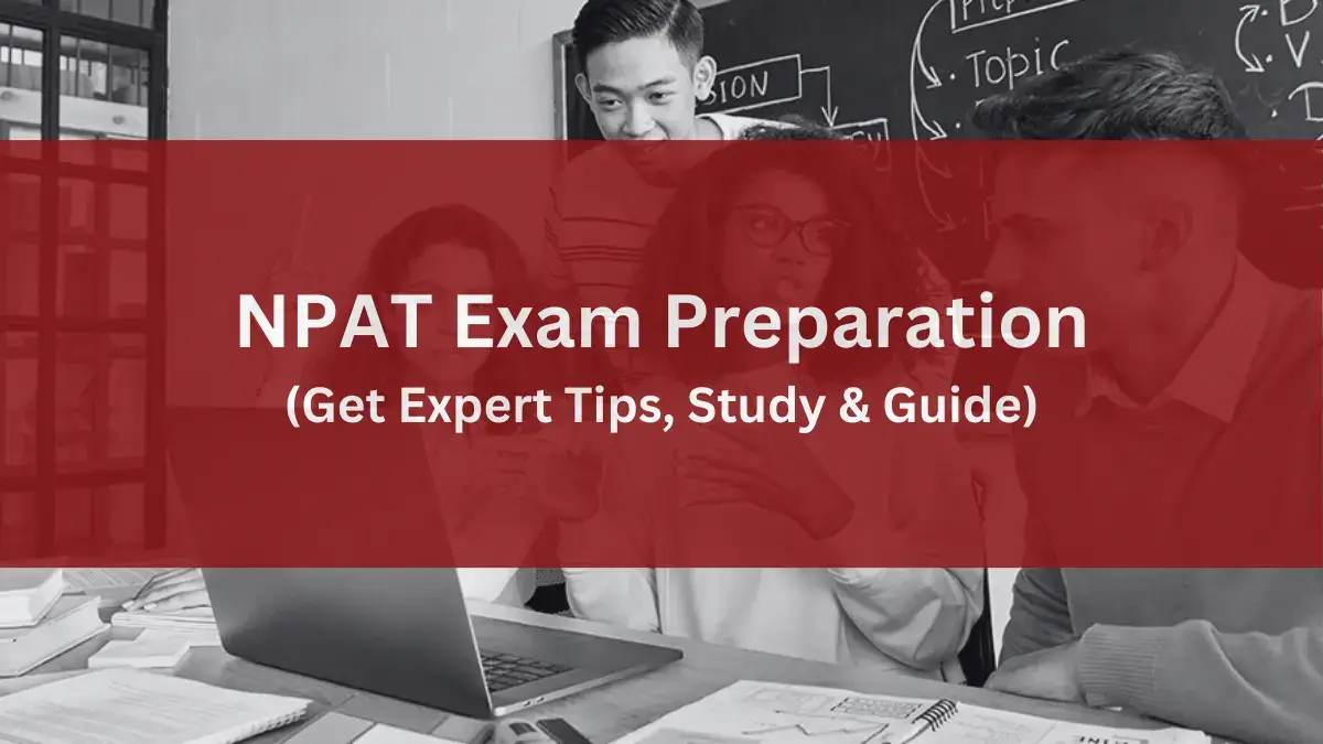 NPAT Exam Preparation