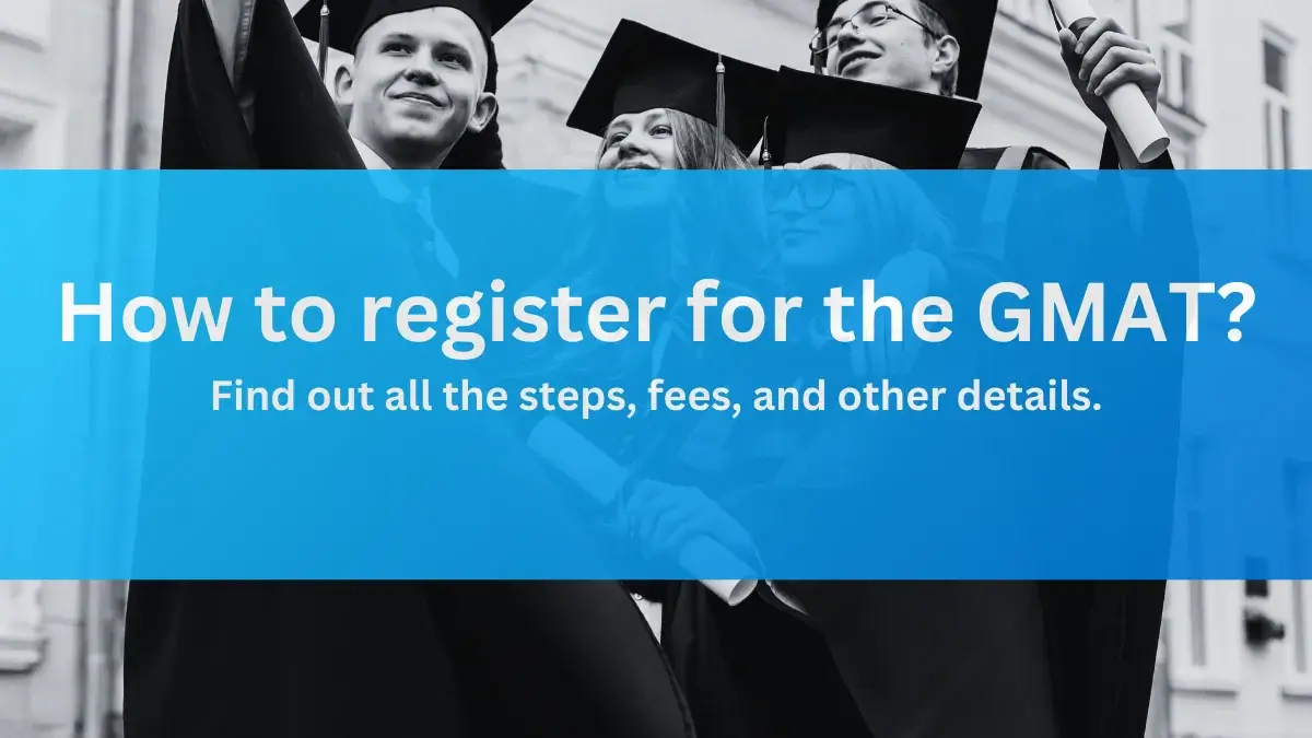 GMAT Registration 2024 Application Form, Exam Date, Fees