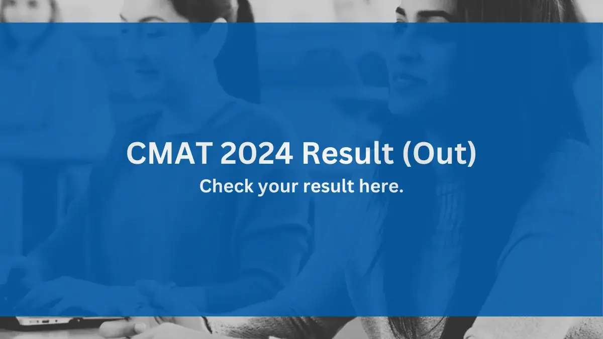 CMAT Result 2024 Find direct link to check your result here