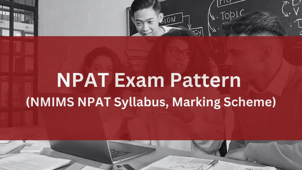 NPAT Exam Pattern