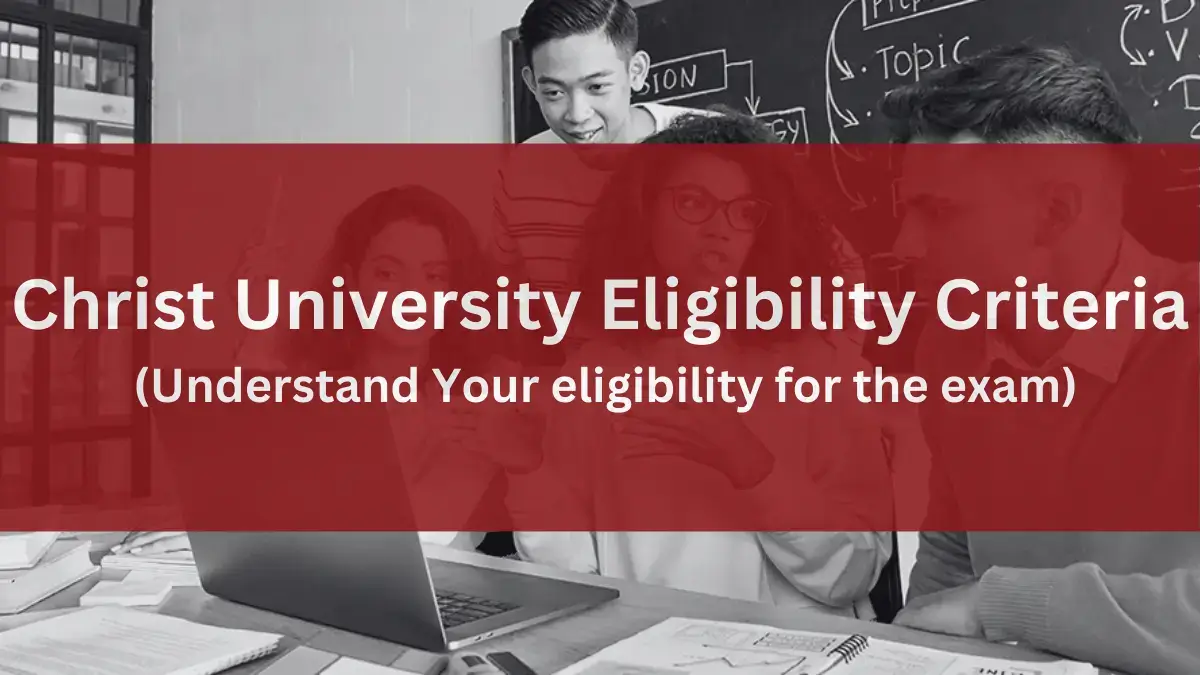 Christ University Eligibility Criteria