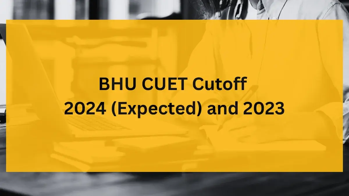 CUET BHU CUtoff