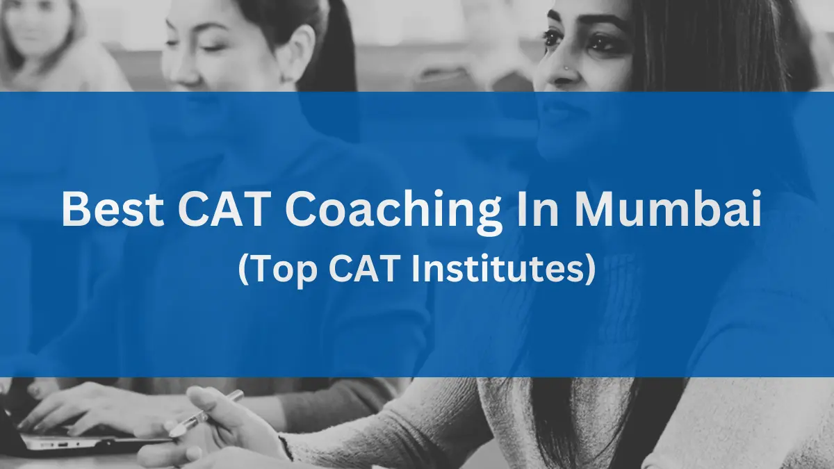 Best CAT Coaching In Mumbai 