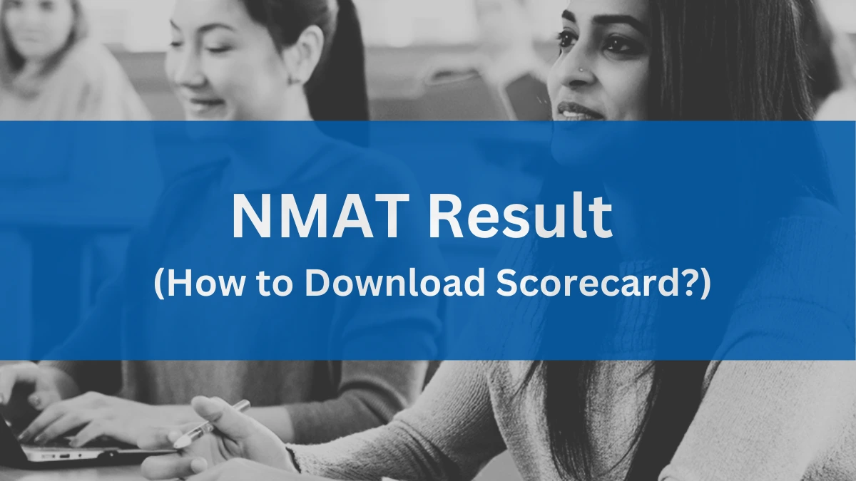 NMAT Result 2024 How to Download Scorecard?